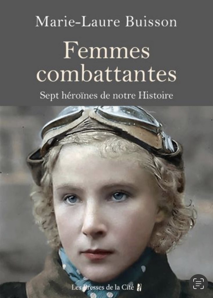 Femmes combattantes, livre, heroine de guerre, auteur, marie-laure buisson, podcast, paroles de femmes 